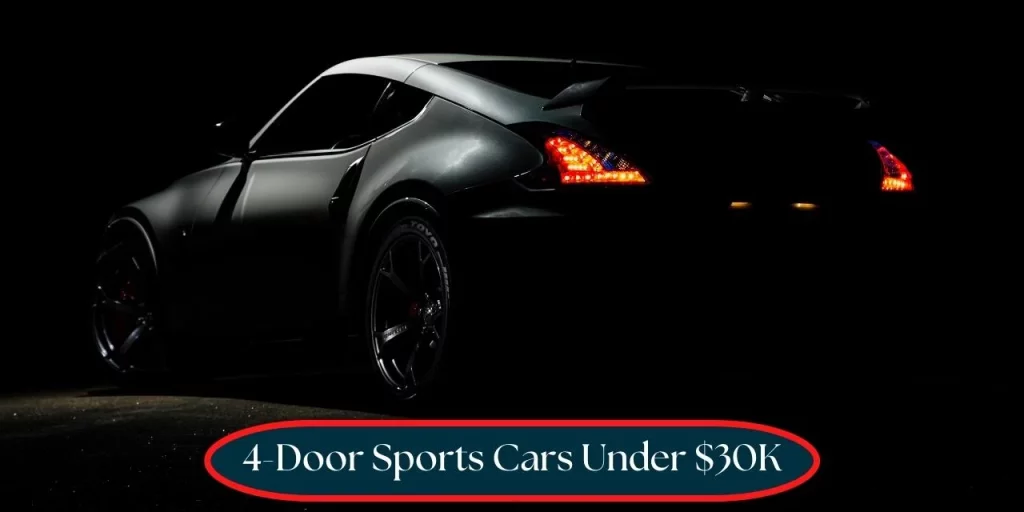 Top 10 Best 4-Door Sports Cars Under $30K For 2023